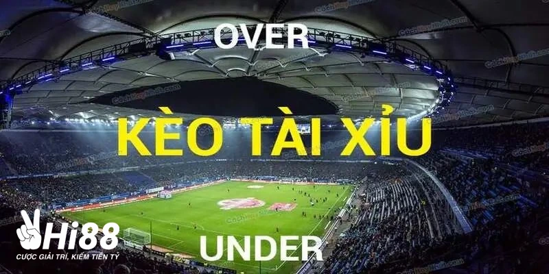 Tổng quan về kèo tài xỉu